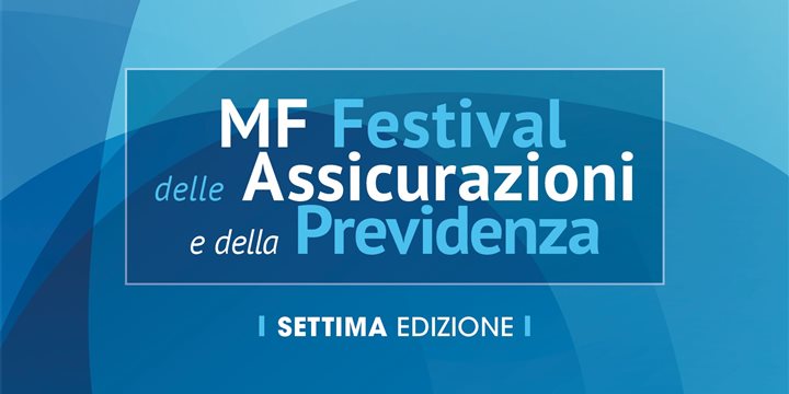 MF Festival delle Assicurazioni e della Previdenza 2025
