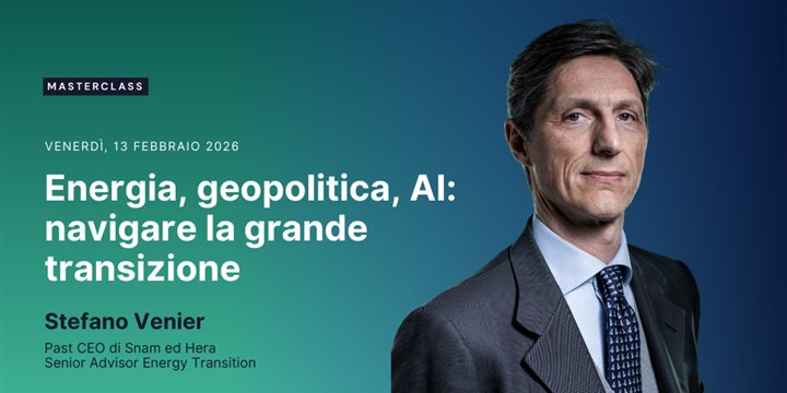 Masterclass: Energia, geopolitica, AI: navigare la grande transizione.